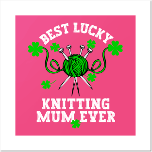 Best knitting mum ever Posters and Art